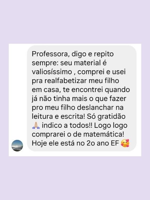 Depoimento — realfabetizou o filho em casa